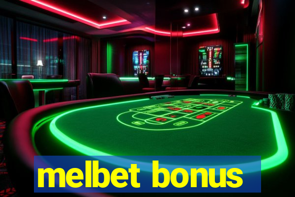 melbet bonus