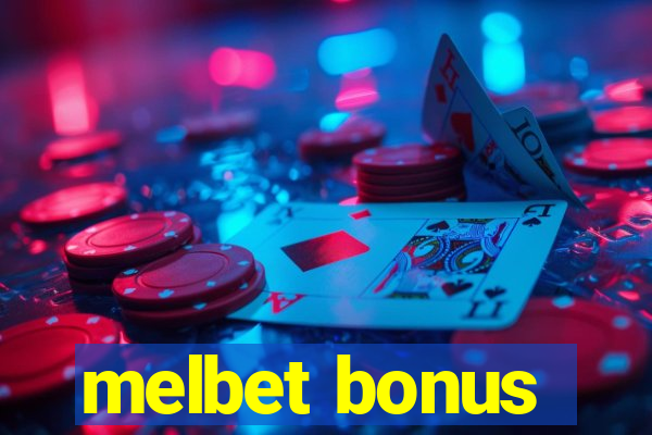 melbet bonus