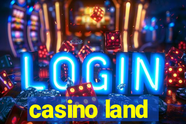 casino land