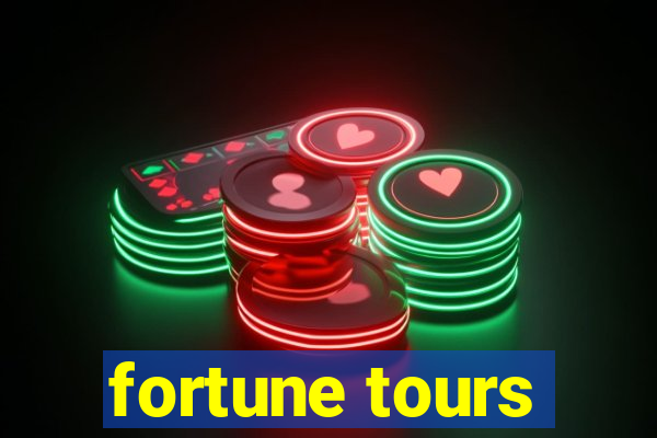 fortune tours