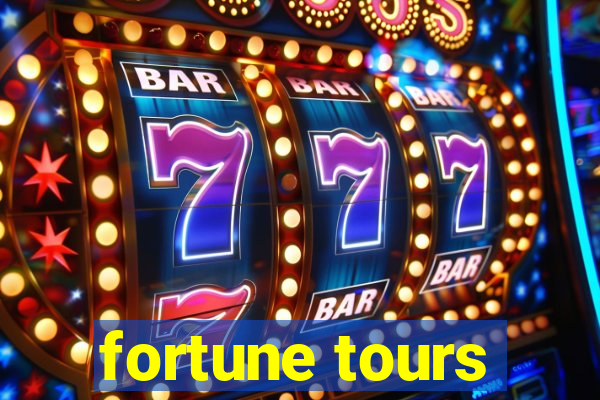 fortune tours