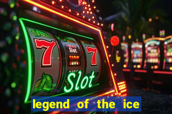 legend of the ice dragon slot