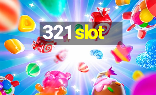 321 slot