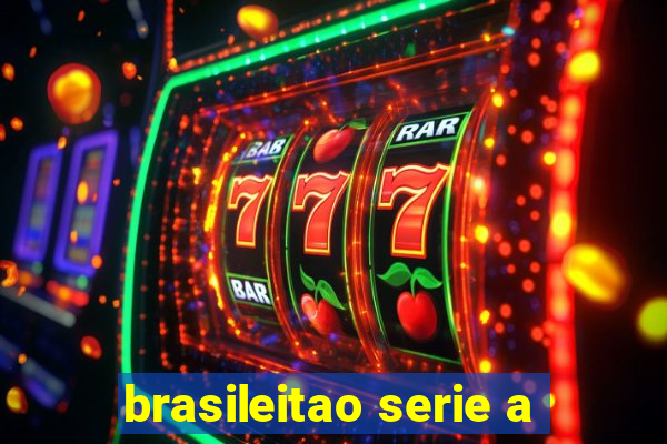 brasileitao serie a