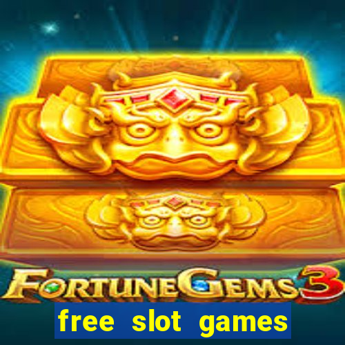 free slot games free slot games