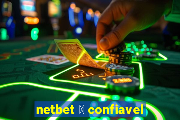 netbet 茅 confiavel