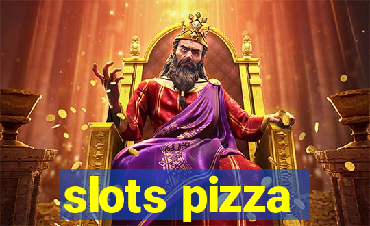 slots pizza