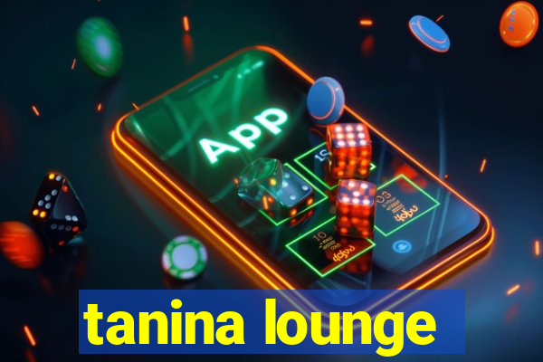 tanina lounge