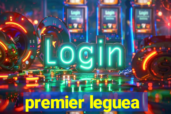 premier leguea