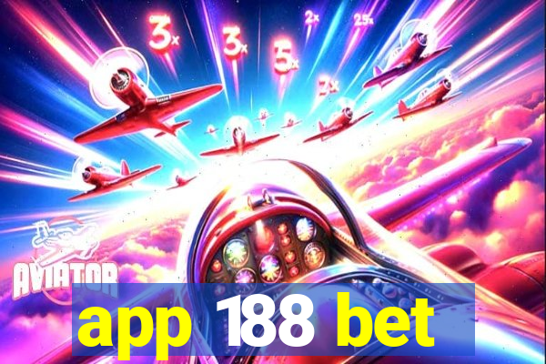 app 188 bet