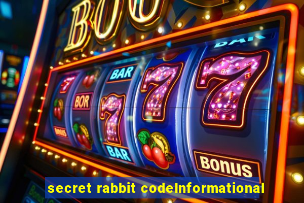 secret rabbit codeInformational