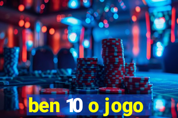 ben 10 o jogo