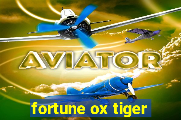 fortune ox tiger