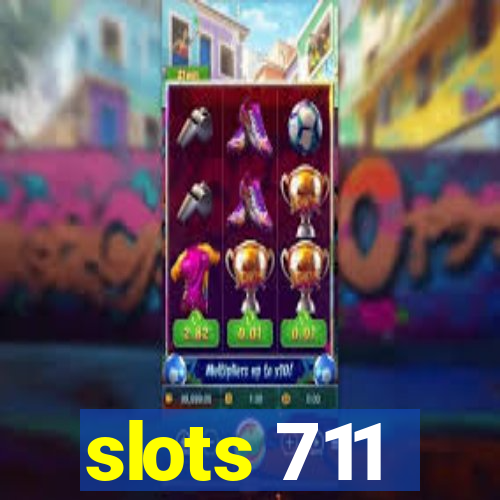 slots 711