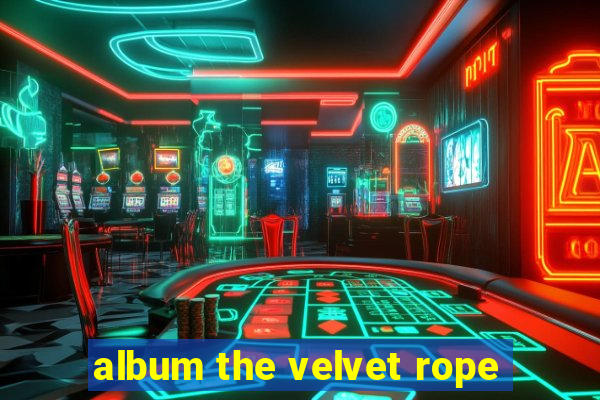 album the velvet rope