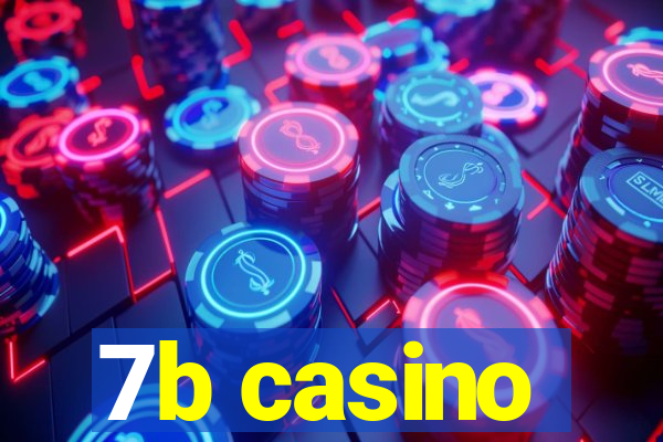 7b casino