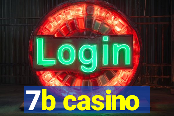 7b casino