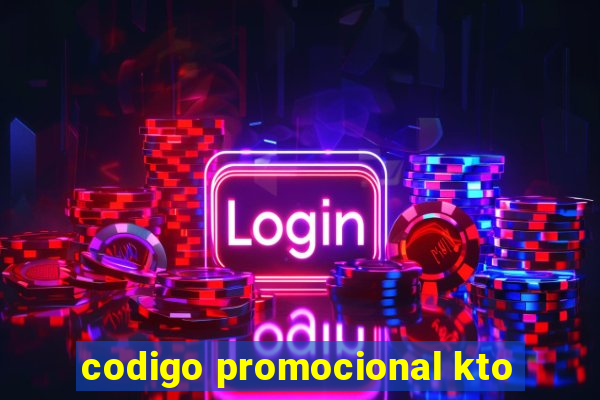 codigo promocional kto