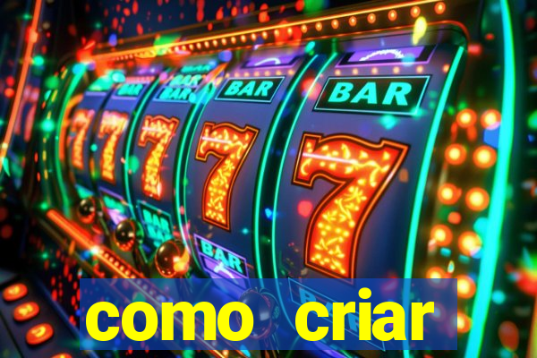 como criar plataforma de jogos cassino