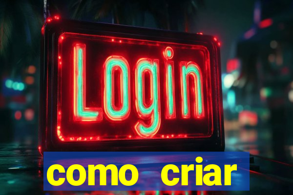 como criar plataforma de jogos cassino