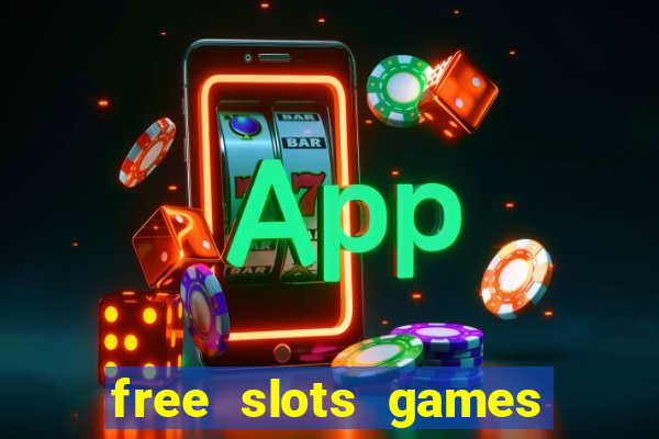 free slots games free online