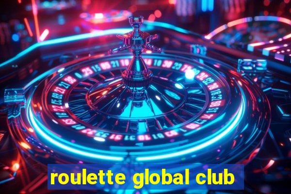 roulette global club