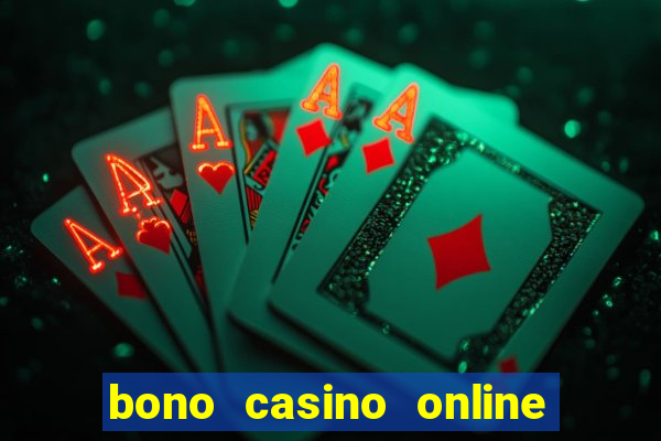 bono casino online sin deposito