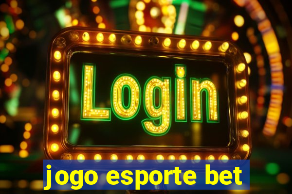 jogo esporte bet