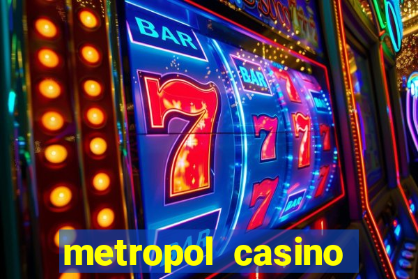 metropol casino giri? bonus