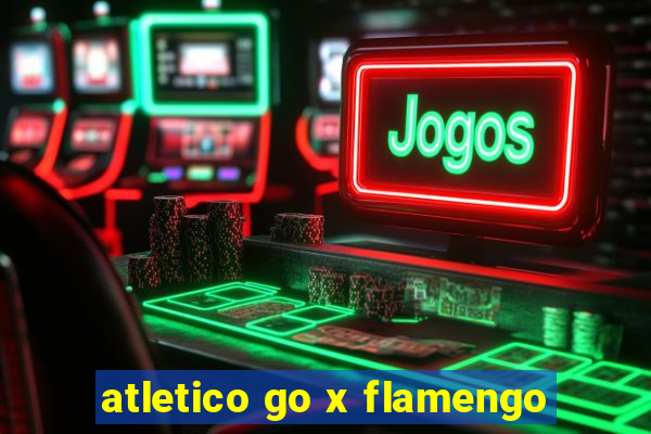 atletico go x flamengo