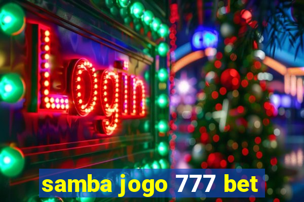 samba jogo 777 bet