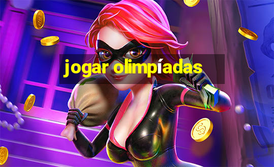 jogar olimpíadas