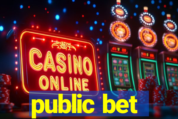 public bet