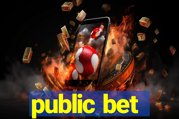 public bet