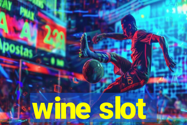 wine slot