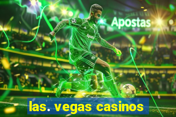 las. vegas casinos