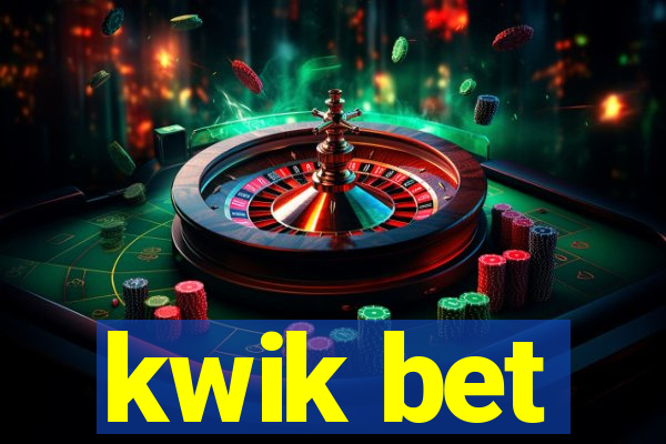 kwik bet