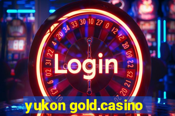 yukon gold.casino