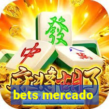 bets mercado