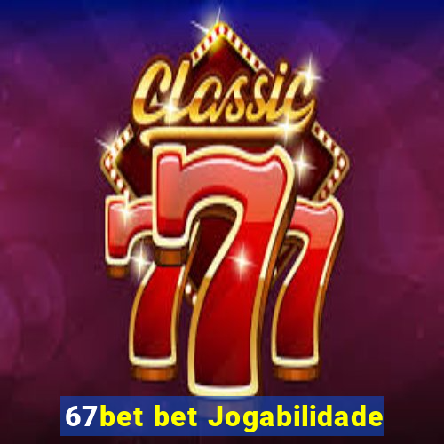 67bet bet Jogabilidade