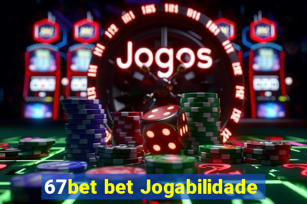 67bet bet Jogabilidade