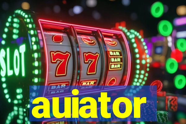 auiator