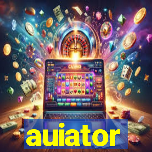 auiator