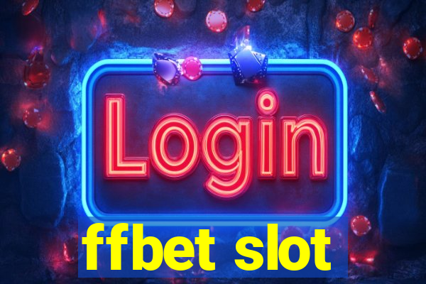 ffbet slot