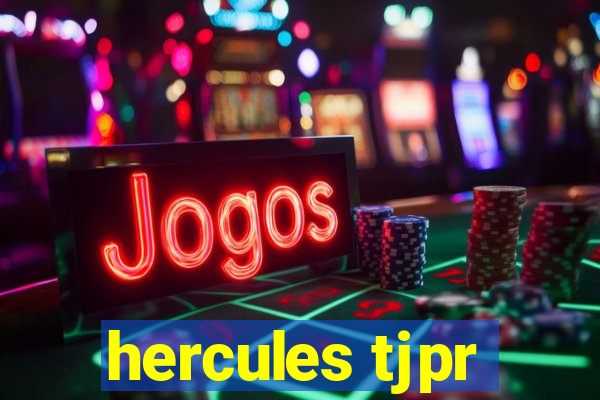 hercules tjpr