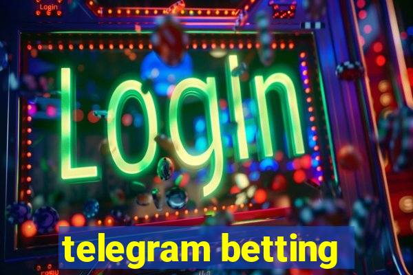 telegram betting