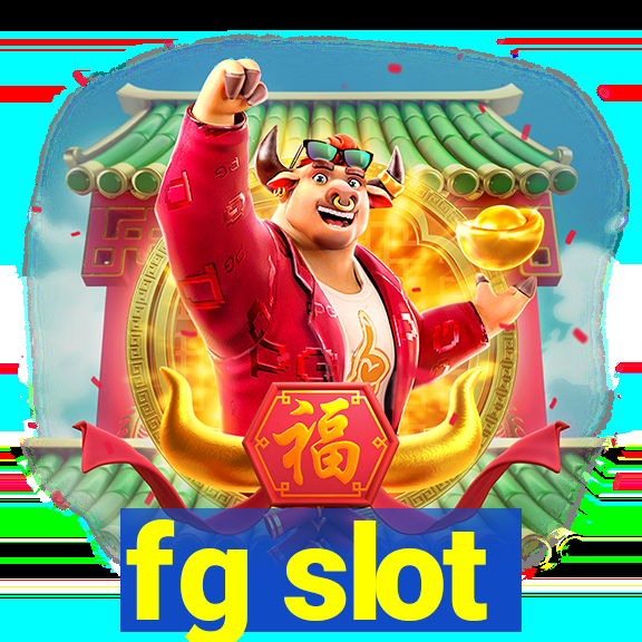 fg slot