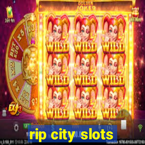 rip city slots