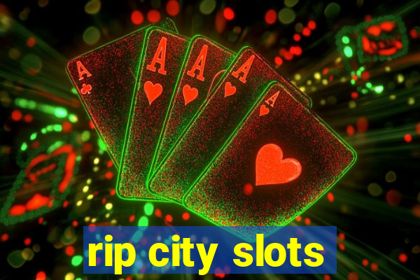 rip city slots