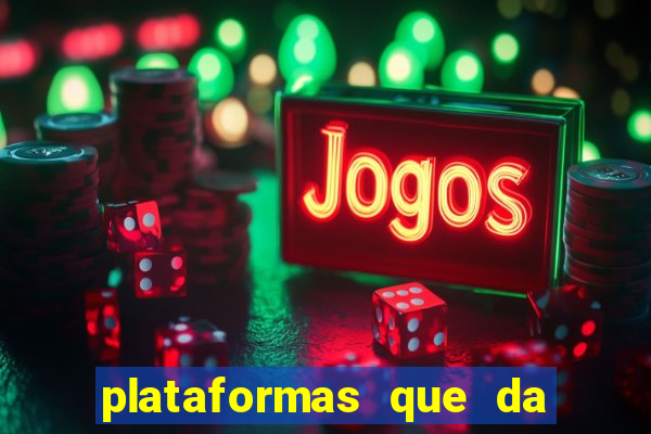 plataformas que da bonus no cadastro